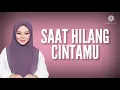 Download Lagu Saat Hilang Cintamu | Siti Sarah lirik