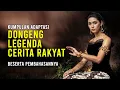 Download Lagu Adaptasi Dongeng, Legenda \u0026 Cerita Rakyat Sebelum Tidur Untuk Dewasa