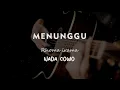 Download Lagu MENUNGGU // RHOMA IRAMA // KARAOKE GITAR AKUSTIK NADA COWO ( MALE )