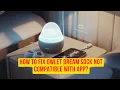 How To Fix owlet Dream Sock Not Compatible With App