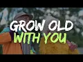 Download Lagu Grow Old With You (Musikvideo)