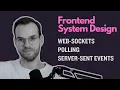 Frontend System Design Design Real-Time Updates