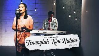 Download TENANGLAH KINI HATIKU | CBN Worship | #SaatTeduh MP3