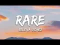 Lagu Selena Gomez - Rare (Lyrics)