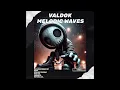 Download Lagu VALDOK - Melodic Waves (Inquieto Remix)