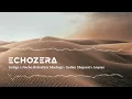 Indigo x Nacho (EchoZera Mashup) - Sultan + Shepard & Anyasa with Bawari Basanti