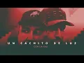 SFDK & Lia Kali - Un Cachito de Luz