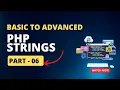 PHP Strings Basic to Advanced PHP Full Course in Bangla Part 06