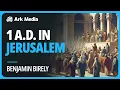 Download Lagu 1 A.D. in Jerusalem - with Benjamin Birely MP3