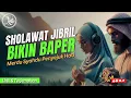 Download Lagu SHOLAWAT JIBRIL BIKIN BAPER , Sholawat Nabi Muhammad SAW, SHOLAWAT NABI MERDU TERBARU 2024