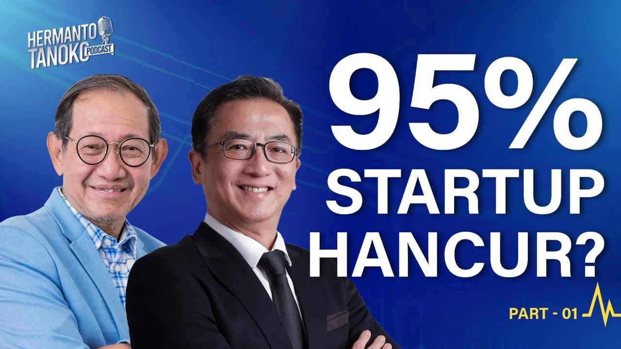 KISAH YANG TIDAK DICERITAKAN MEDIA TENTANG 95% STARTUP HANCUR!? - PART 1