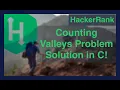 Counting Valleys Problem HackerRank - Solution and Explanation in C