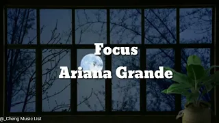 Download Ariana Grande- Focus|Lyrics MP3