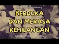 Download Lagu Berduka dan Merasa Kehilangan ketika Kamu Tak Lagi di sisinya 💙 #generalreading