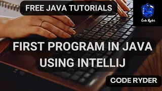 First Java Program using IntelliJ