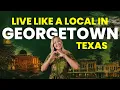 Live Like a Local in Georgetown TX Best Restaurants Shops Things to Do