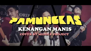 Download Pamungkas - Kenangan Manis Rock Cover by Middle Project MP3