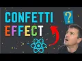 How to create Confetti Effect for your website using React js