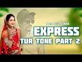 Lagu Super Hit New Express Tur Tone Part-2 By V2 Music 