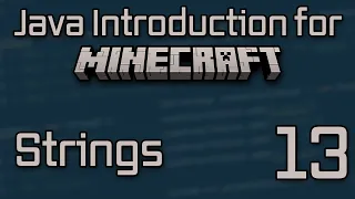 Java Introduction for Minecraft Modding 2023 - 13 String String Methods