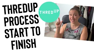 THREDUP PROCESS START TO FINISH How to Sell to ThredUP