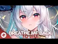 Download Lagu Nightcore - Breathe Me Back To Life (Lyrics)