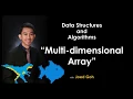 11 Multi-dimensional Array Data Structures and Algorithms