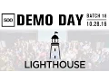 500 STARTUPS DEMO DAY 2016 BATCH 18 Get Lighthouse