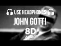 Lagu John Gotti (feat. Mista G916) | 8dAudio