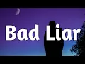 Imagine Dragons - Bad Liar (Lyrics) (From Tik Tok)
