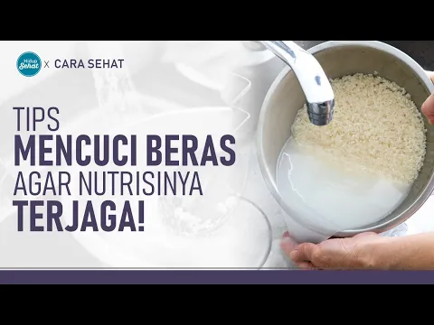 Hindari Cara Mencuci Beras yang Salah, Ini Tipsnya Agar Nutrisi Tetap Terjaga