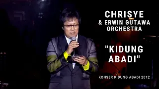 Download Chrisye - Kidung Abadi ft. Erwin Gutawa Orchestra (Konser Kidung Abadi 2012) MP3