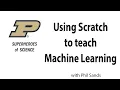 Using Scratch to teach Machine Learning