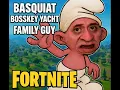 Family Guy Basquiat Boss Key Yacht - Fortnite