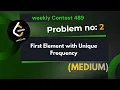 First Element with Unique Frequency Leetcode 3843 Explanation With Code Java