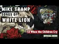 Download Lagu Mike Tramp - When the Children Cry (Songs of White Lion - Audio)