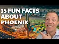 15 Fun and Interesting Facts About Phoenix AZ EVERYTHING PHOENIX