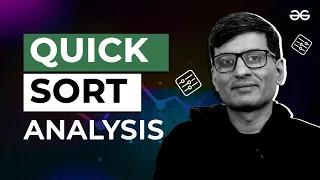 Learn QUICK SORT ANALYSIS in 10 MINUTES Lecture - 24 GeeksforGeeks