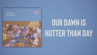 Download SEVENTEEN (세븐틴) - Our dawn is hotter than day (우리의 새벽은 낮보다 뜨겁다) [Slow Version] MP3