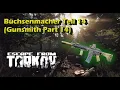 Escape from Tarkov - Buchsenmacher Teil 14 Gunsmith part 14