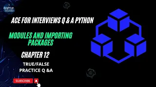 Ace for Interviews Q A Python Chapter 12 True or False Practice Questions