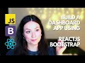 BUILD A REACT JS PROJECT Dashboard App in ReactJS with Bootstrap Tutorial for beginners Part 5
