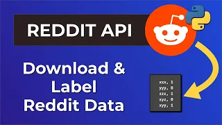 How To Scrape Reddit Automatically Label Data For NLP Projects Reddit API Tutorial