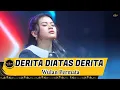 Download Lagu Wulan - Derita Diatas Derita | Ngobral Live Digeboy Wulan Permata
