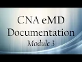 CNA eMD Documentation Module 3