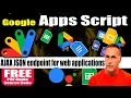 How to create an Apps Script Web API Endpoint for AJAX connections output Sheet as JSON doPost
