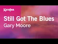 Download Lagu Karaoke Still Got the Blues - Gary Moore *
