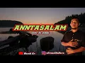 ANNTASALAM - cover by jamal