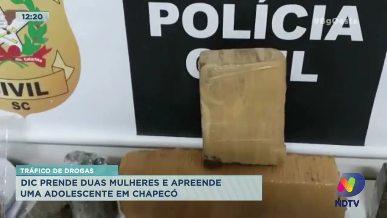 Tráfico de drogas: DIC prende duas mulheres e apreende uma adolescente em Chapecó