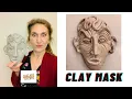 How to Make a Clay Portrait Step by Step Clay Mask Tutorial